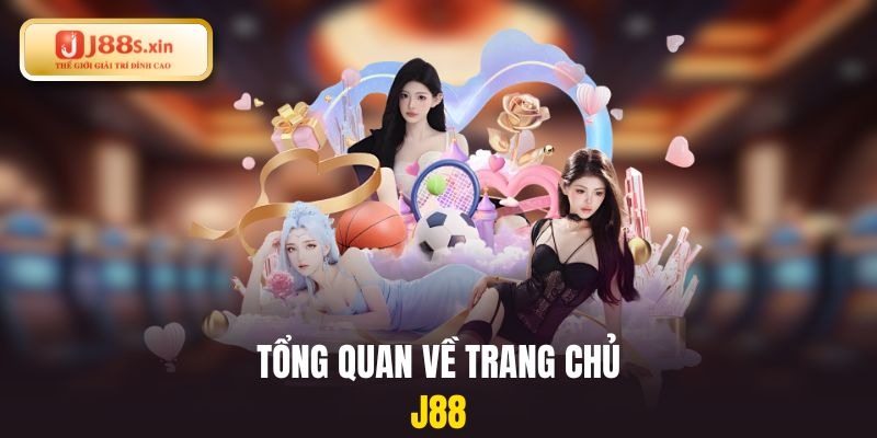Tổng quan về trang chủ J88